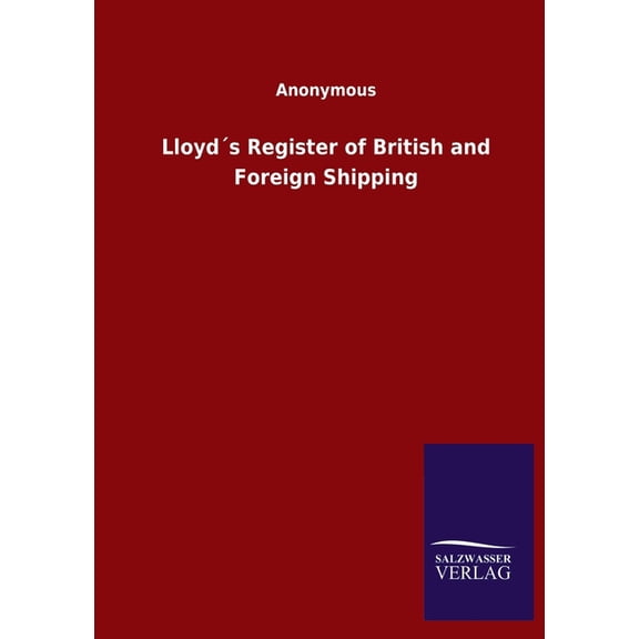 Lloyd´s Register of British and Foreign Shipping (Paperback)
