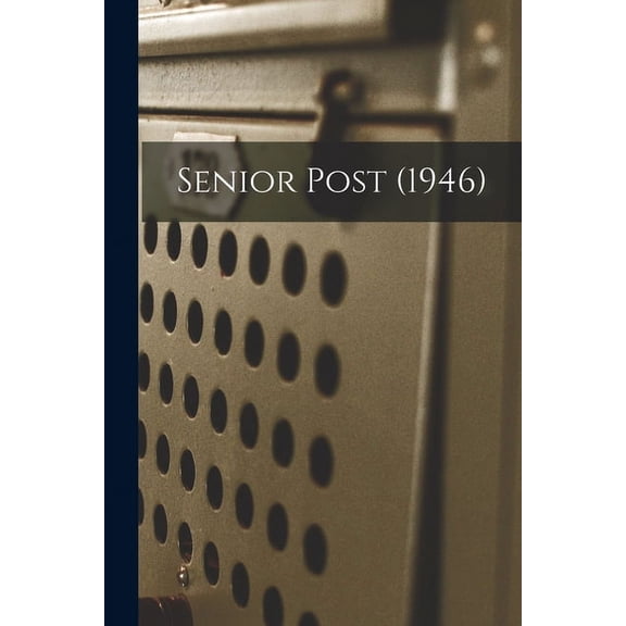 Senior Post (1946), (Paperback)