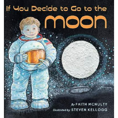 If You Decide to Go to the Moon (Hardcover)