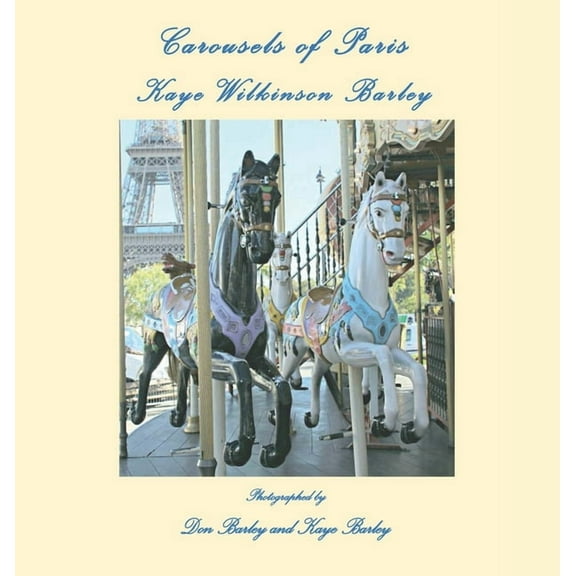 Carousels of Paris, (Hardcover)