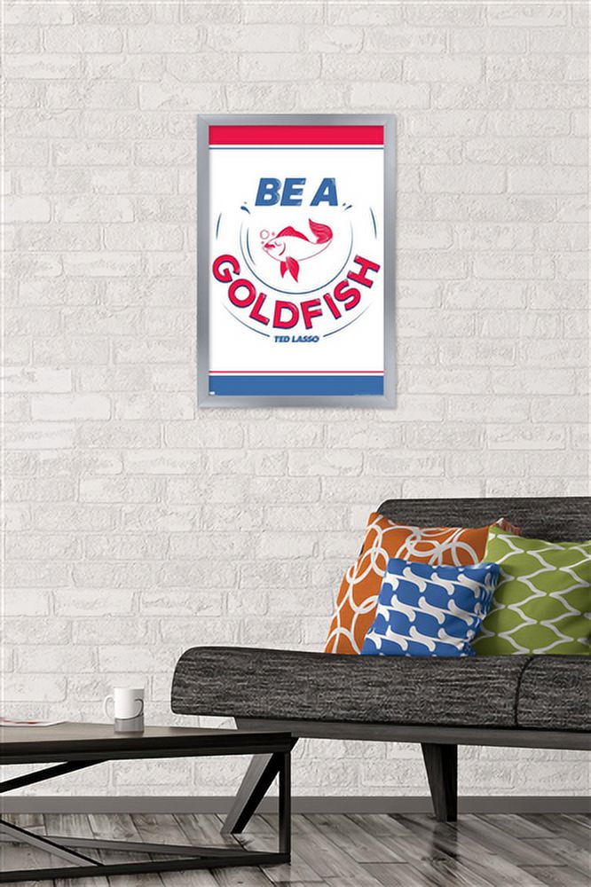 Ted Lasso - Be A Goldfish Wall Poster, 14.725" x 22.375", Framed
