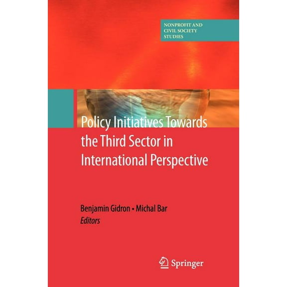 Nonprofit and Civil Society Studies Policy Initiatives Towards the Third Sector in International Perspective, (Paperback)