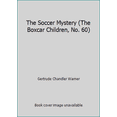 thumbnail image 1 of Pre-Owned The Soccer Mystery (The Boxcar Children, No. 60) (Paperback) 0590956035 9780590956031, 1 of 1