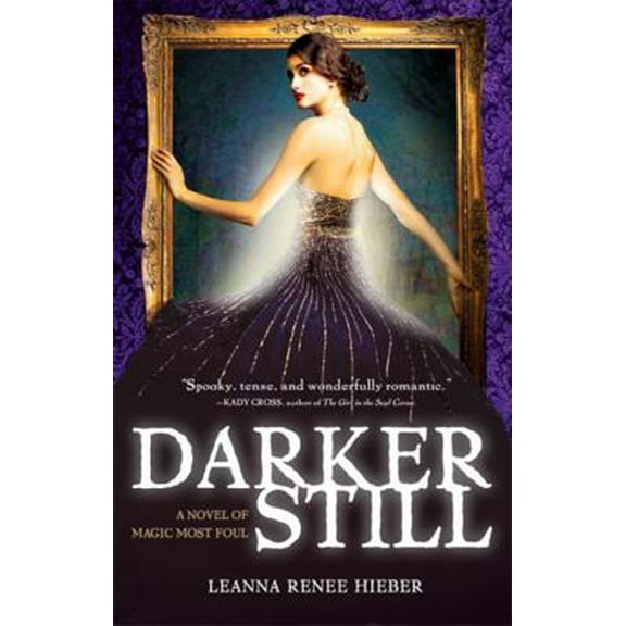 Pre-Owned Darker Still: A Novel of Magic Most Foul (Paperback) 1402260520 9781402260520
