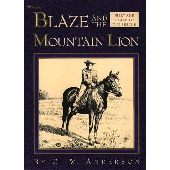 Billy and Blaze Blaze and the Mountain Lion, (Paperback)