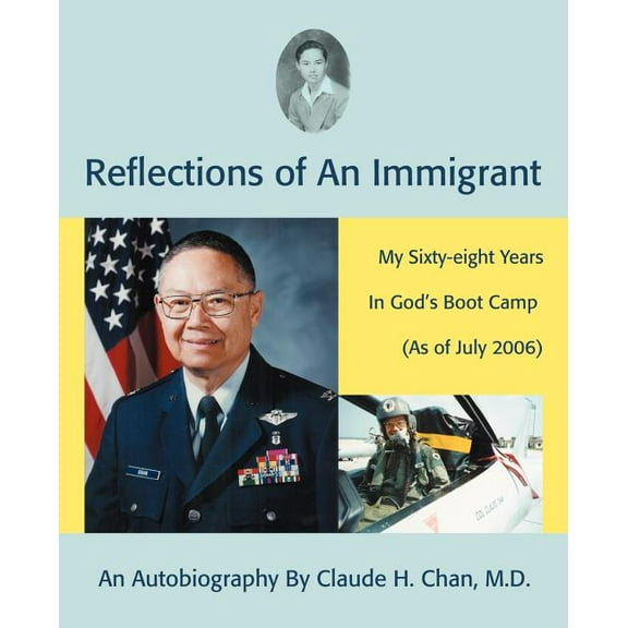 Reflections of an Immigrant: My Sixty-Eight Years in God's Boot Camp (as of July 2006) (Paperback)