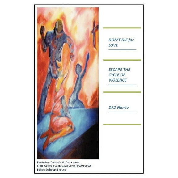 Don't Die for Love : Escape the Cycle of Violence