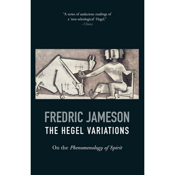 The Hegel Variations: On the Phenomenology of Spirit, (Paperback)
