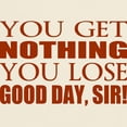 thumbnail image 3 of CafePress - You Lose Good Day Sir T Shirt - Men's Classic Graphic T-Shirt, 3 of 4