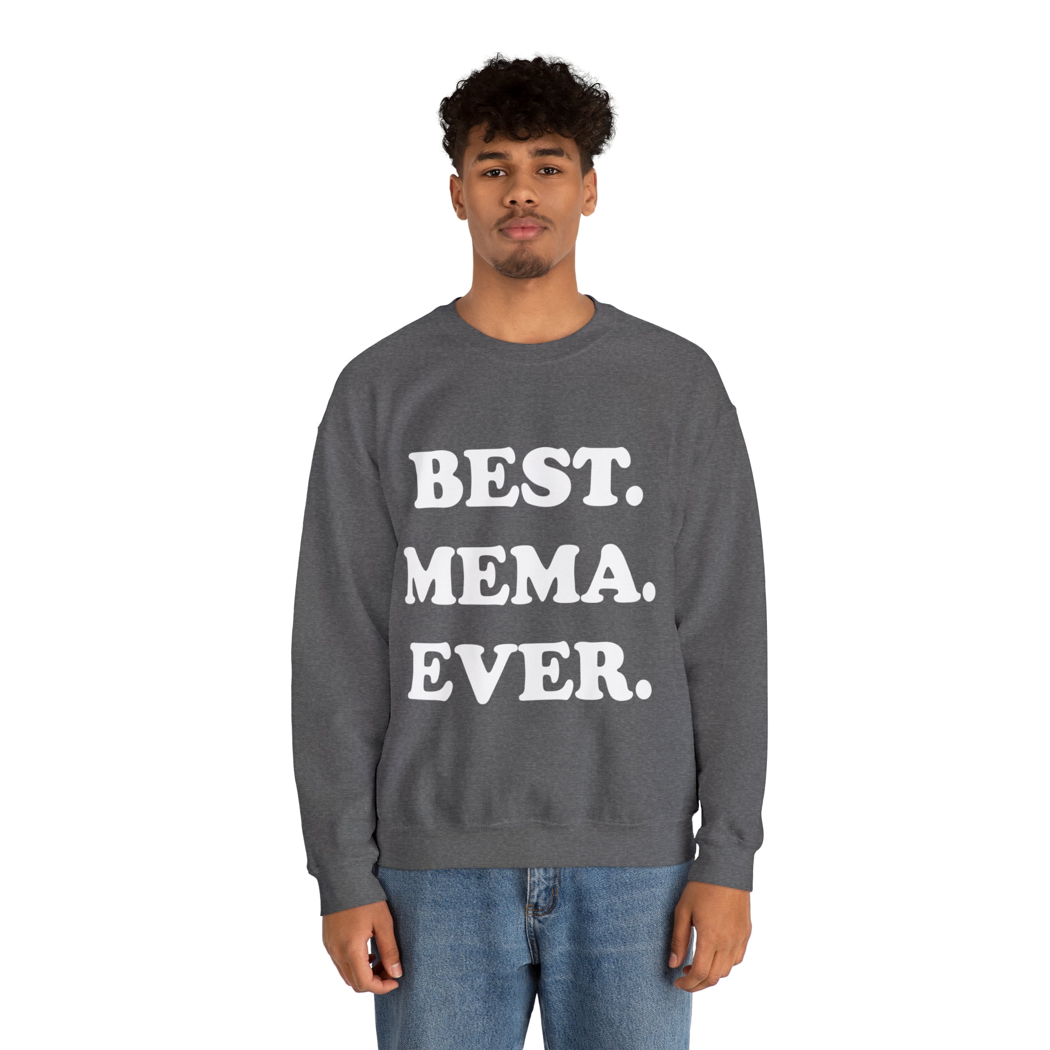 Best Mema Ever Unisex Crewneck Sweatshirt Walmart