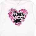 thumbnail image 3 of Inktastic In October We Wear Pink Breast Cancer Awareness Heart Toddler Hoodie, 3 of 4