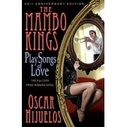 The Mambo Kings Play Songs of Love [Paperback - Used]