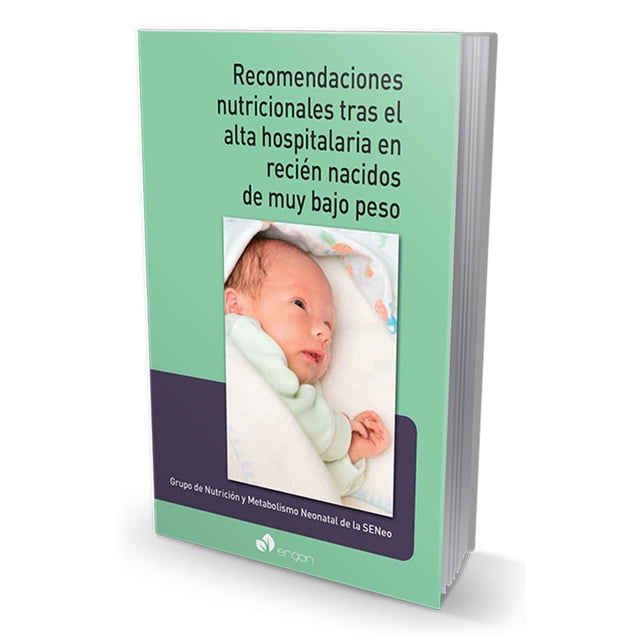 Recomendaciones nutricionales tras el alta hospitalaria en recién nacidos de muy bajo peso