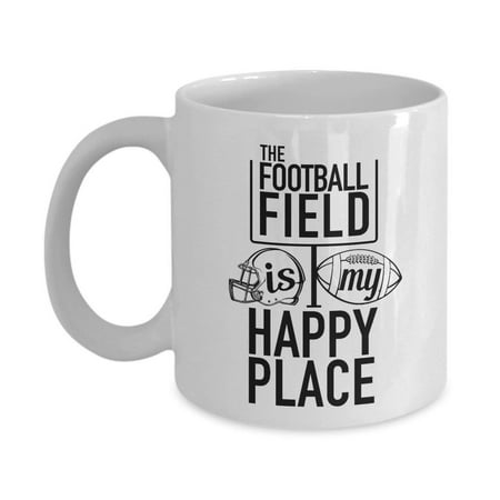 The Football Field Is My Happy Place Coffee & Tea Gift Mug For A Football Coach, Player, Lover &