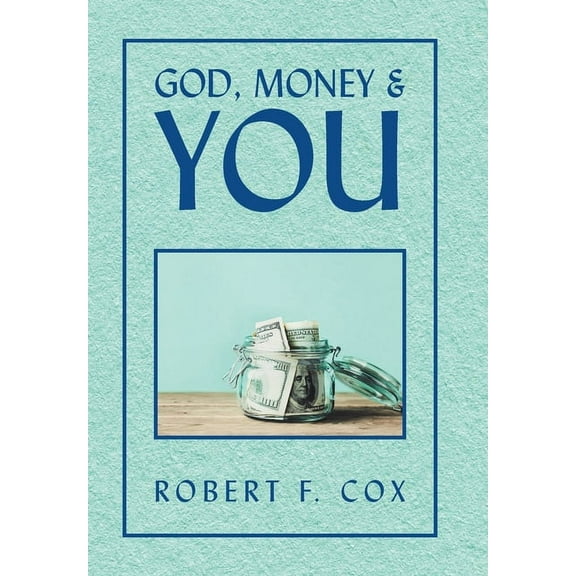 God, Money & You (Hardcover)