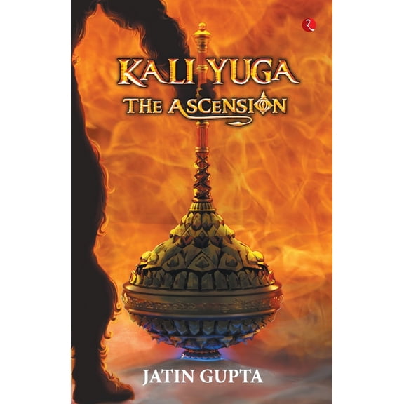 Kali Yuga: The Ascension, (Paperback)