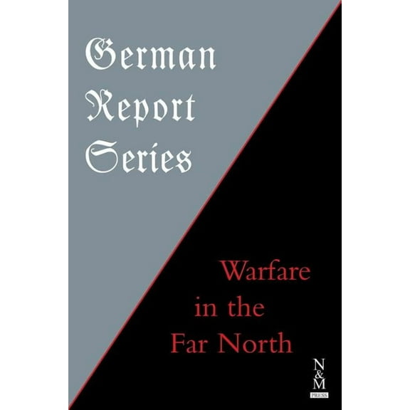 German Report Series: Warfare in the Far North (Paperback)