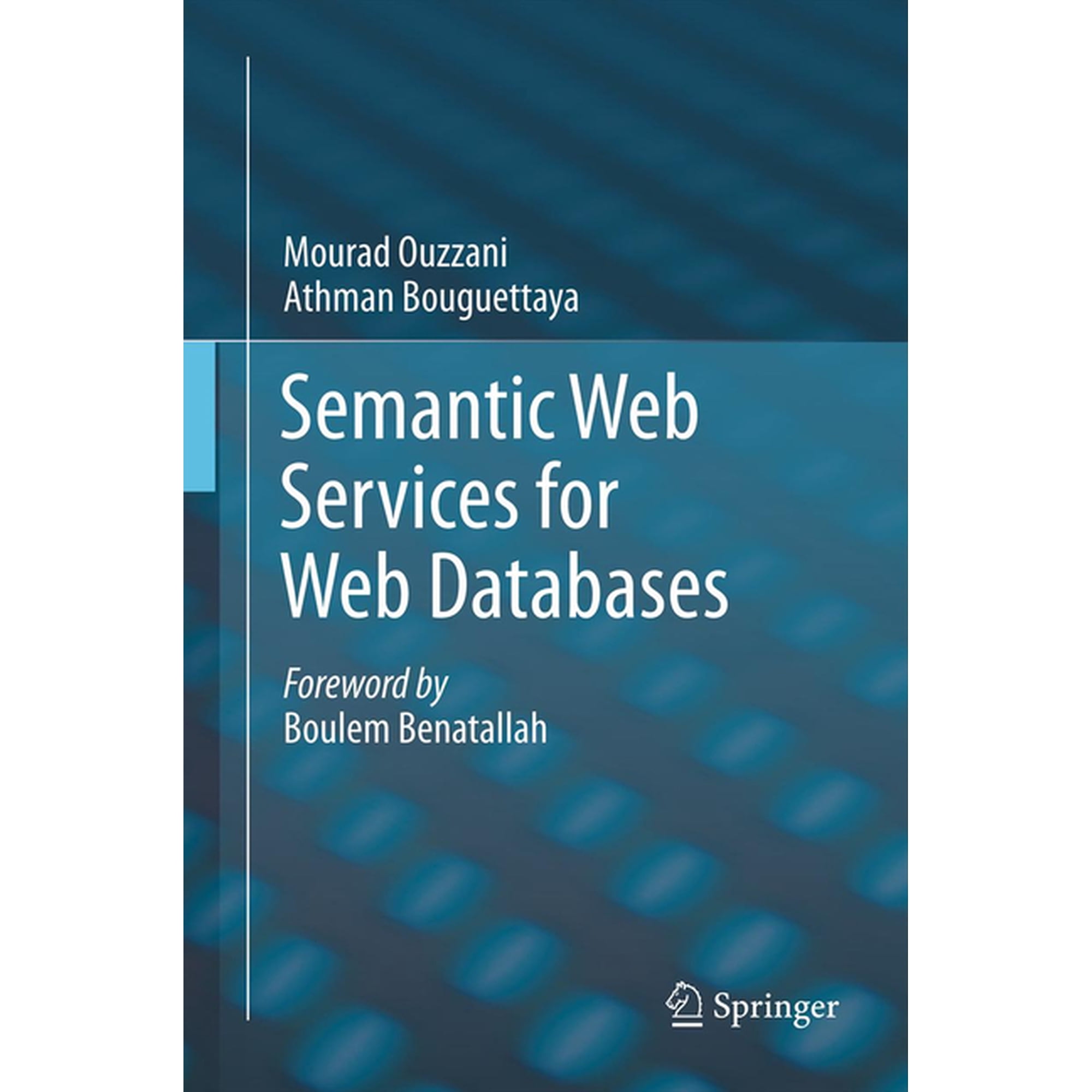 Semantic Web Services for Web Databases (Hardcover)