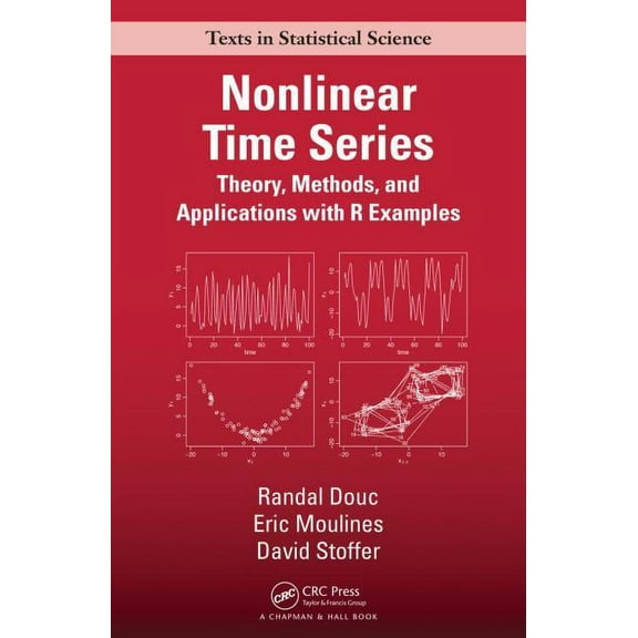 Chapman & Hall/CRC Texts in Statisti Nonlinear Time Series: Theory, Methods and Applications with R Examples, (Hardcover)
