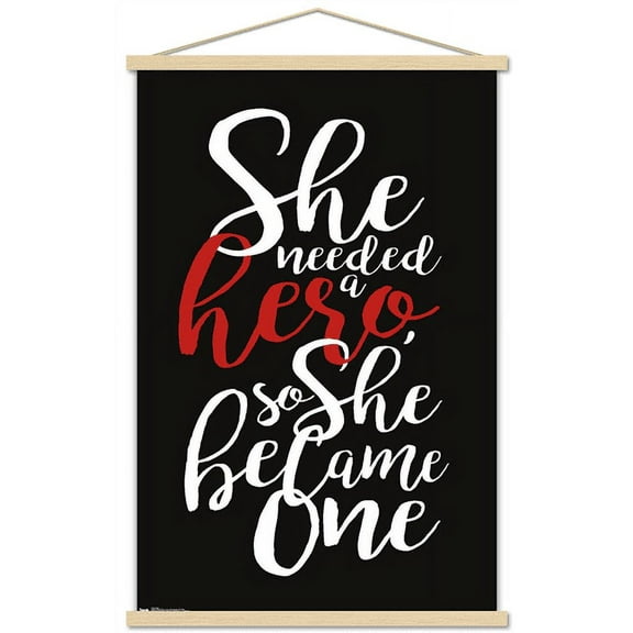 She needed a hero, so she became one Wall Poster with Magnetic Frame, 22.375" x 34"