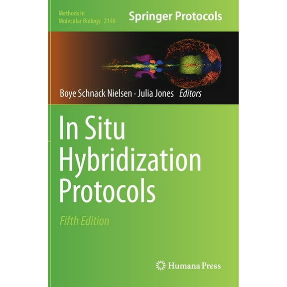 Methods in Molecular Biology In Situ Hybridization Protocols, Book 2148, (Hardcover)