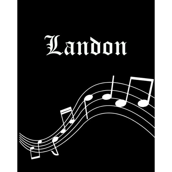 Landon : Sheet Music Note Manuscript Notebook Paper - Personalized Custom First Name Cover - Musician Composer Instrument Composition Book - 12 Staves a Page Staff Line Notepad & Notation Guide - Create, Compose & Write Creative Songs (Paperback)