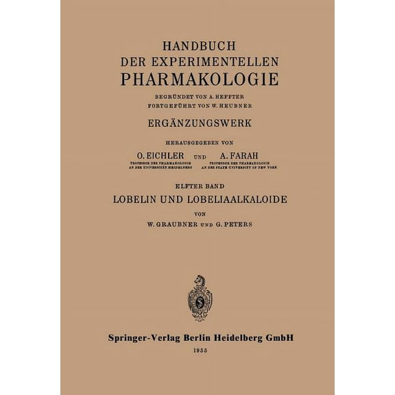 Handbook of Experimental Pharmacology Lobelin Und Lobeliaalkaloide, Book 11, (Paperback)