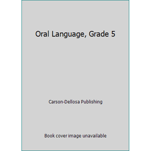 Pre-Owned Oral Language, Grade 5 (Paperback) 088012959X 9780880129596