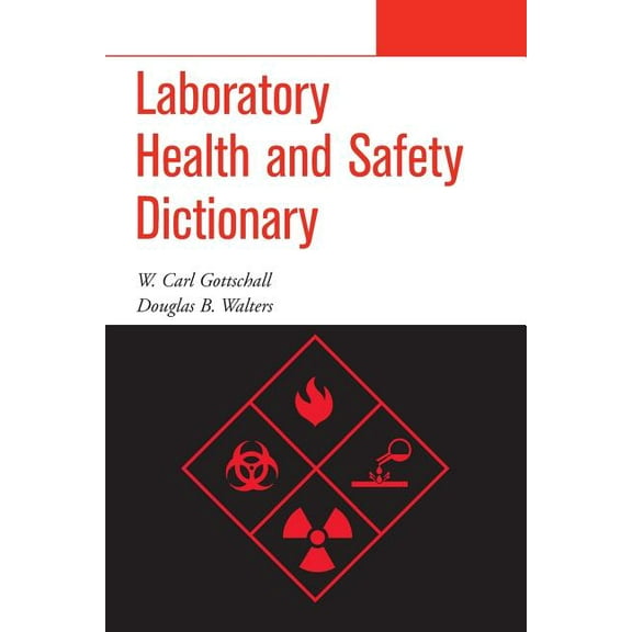 Laboratory Health and Safety Dictionary, (Paperback)