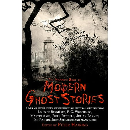 The Mammoth Book of Modern Ghost Stories - eBook (Best Modern Ghost Novels)