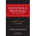 thumbnail image 1 of Perfidious Proverbs and Other Poems: A Satirical Look At The Bible, 1 of 1