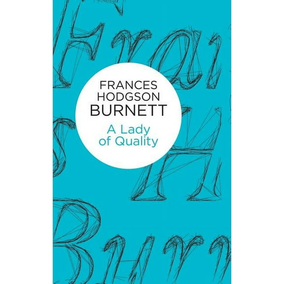 A Lady of Quality, (Hardcover)