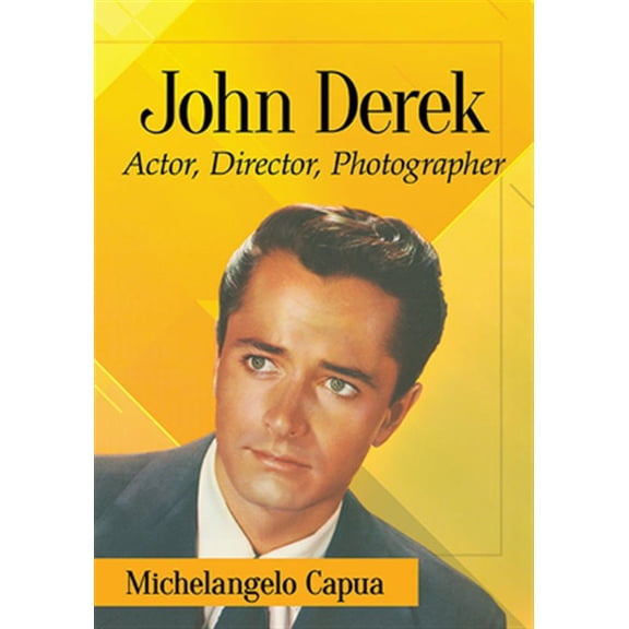 Pre-Owned John Derek: Actor, Director, Photographer (Paperback)