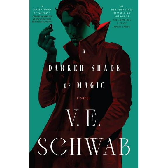 V. E. Schwab: A Darker Shade of Magic: A Novel (Paperback)