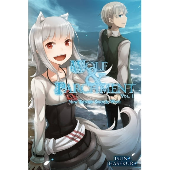 Wolf & Parchment: Wolf & Parchment: New Theory Spice & Wolf, Vol. 1 (light novel) (Series #1) (Paperback)