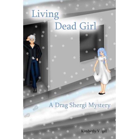 Living Dead Girl : A Drag Shergi Mystery