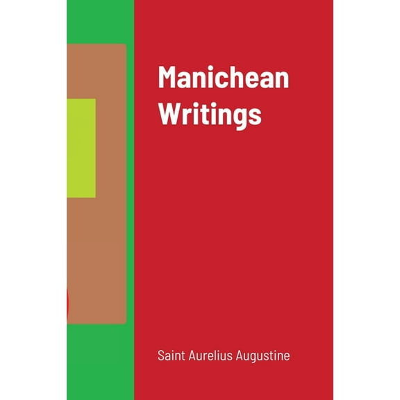 Manichean Writings, (Paperback)