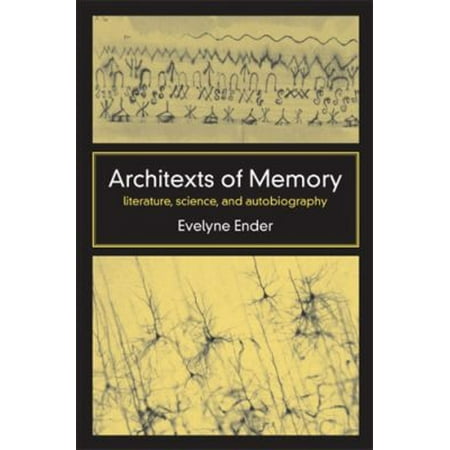Pre-Owned Architexts of Memory: Literature Science and Autobiography (Paperback)