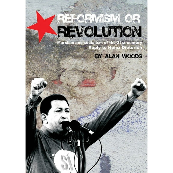 Reformism or Revolution, (Paperback)