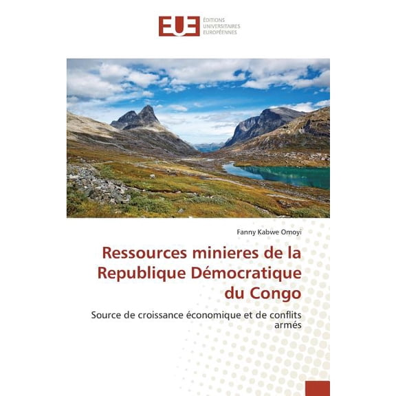 Omn.Univ.Europ.: Ressources Minieres de la Republique Démocratique Du Congo (Paperback)