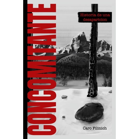 Concomitante: Historia de una desaparición, (Paperback)