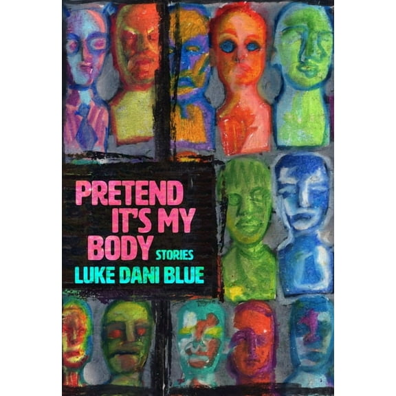 Pretend It's My Body: Stories, (Paperback)