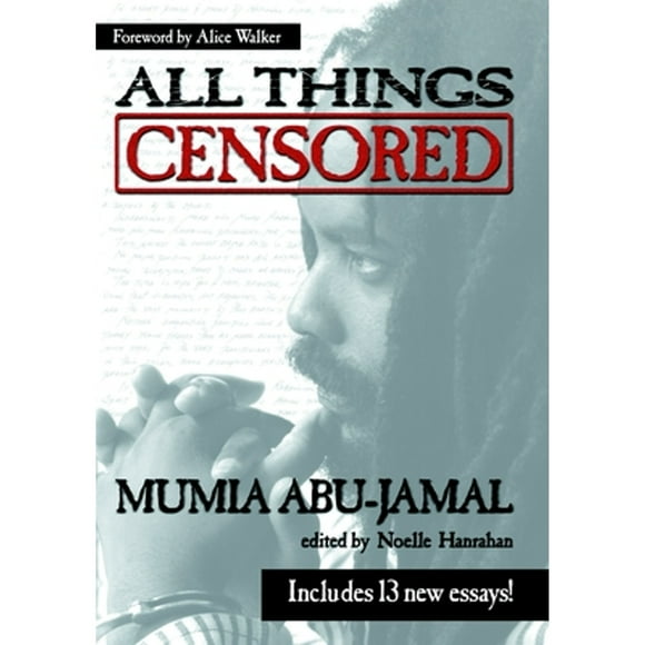 Pre-Owned All Things Censored (Paperback 9781583220764) by Mumia Abu-Jamal, Noelle Hanrahan, Alice Walker