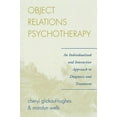 thumbnail image 2 of Object Relations Psychotherapy, Cheryl Glickauf-Hughes, Marolyn Clark Wells Paperback, 2 of 2