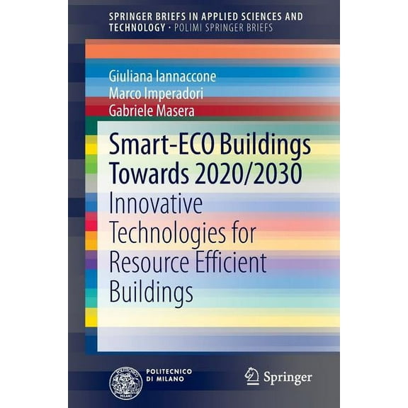 Smart-Eco Buildings Towards 2020/2030: Innovative Technologies for Resource Efficient Buildings, (Paperback)