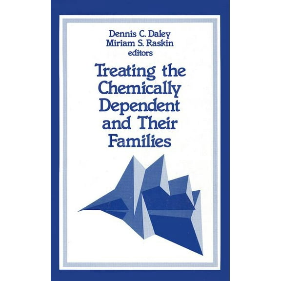 Sage Sourcebooks for the Human Services Treating the Chemically Dependent and Their Families, Book 16, (Paperback)