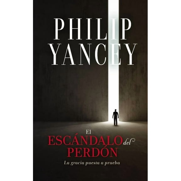 escándalo del perdón Softcover Scandal of Forgiveness, (Paperback)