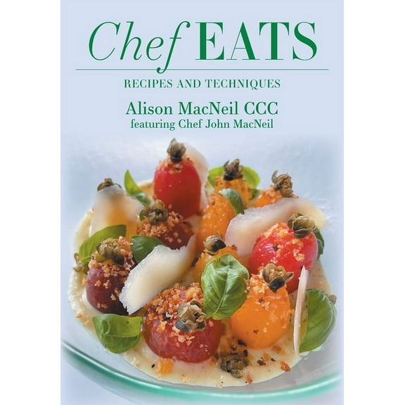 Chef Eats : Recipes and Techniques (Paperback)