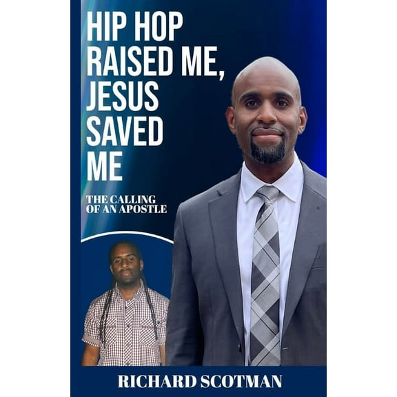 Hip Hop Raised Me, Jesus Saved Me, (Paperback)
