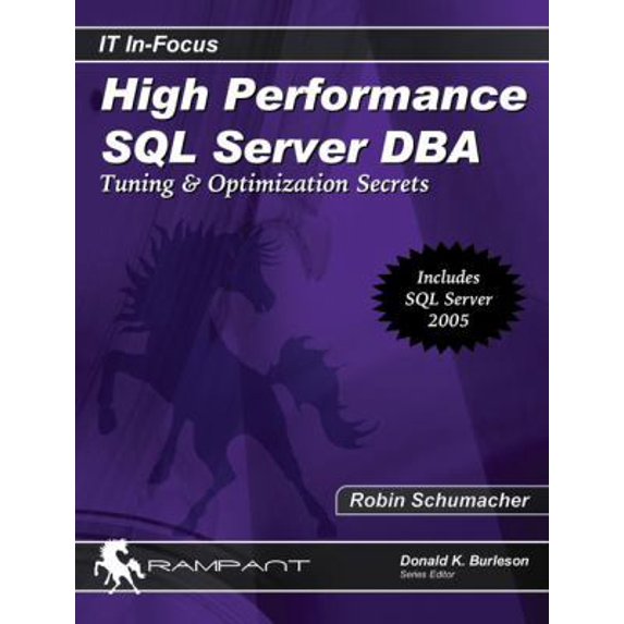 Pre-Owned High Performance SQL Server DBA: Tuning & Optimization Secrets (Paperback) 0976157365 9780976157366